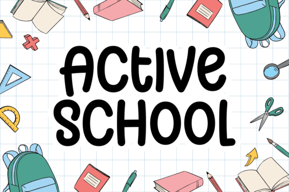 Active School Font: Friendly, Consistent Branding for Small Businesses