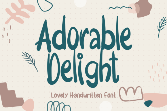 Adorable Delight: A Handwritten Display Font That Feels Like a Smile