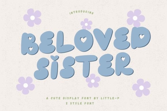 Beloved Sister: A Display Font That Makes Your Brand Feel Warm and Polished