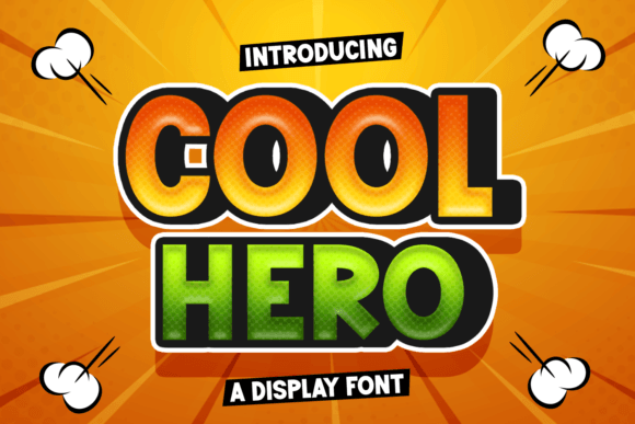 Cool Hero: A Display Font That Grabs Attention—Fast
