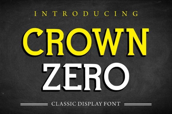 Crown Zero: A Display Font That Commands Attention