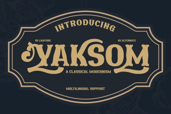 Yaksom: A Display Font That Makes Your Headlines Feel Instantly Recognizable